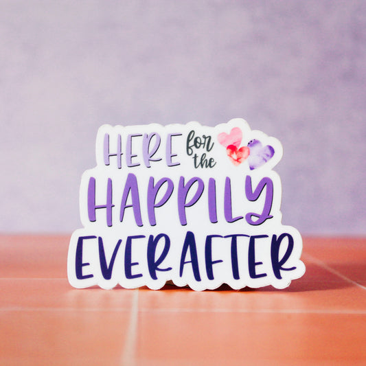 sticker with text reading here for the happily ever after in purple and pink with hearts