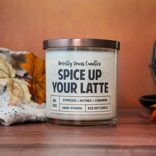 Spice Up Your Latte - Novelly Yours